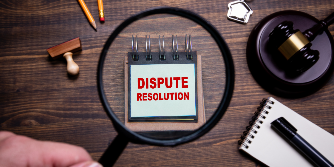 Choosing The Correct Dispute Resolution Method For Your Business