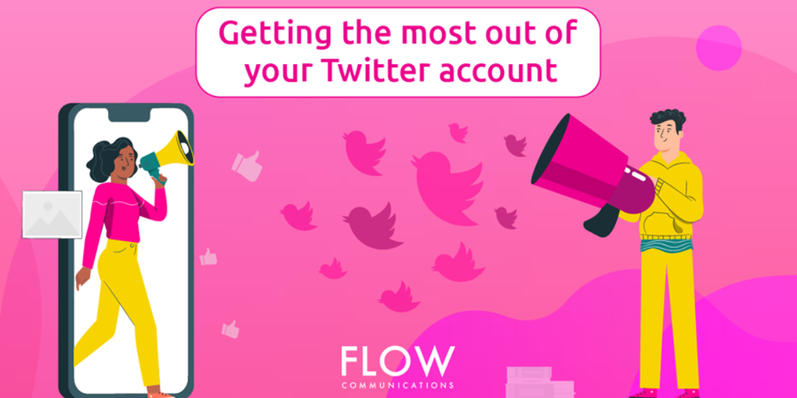 How To Get The Most Out Of Your Twitter Account How To Get The Most Out Of Your Twitter Account