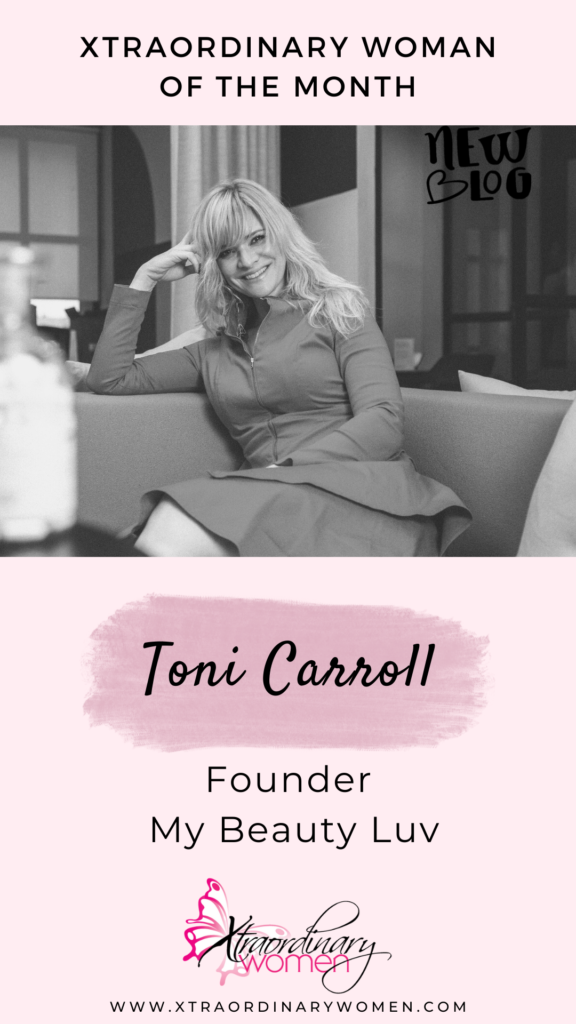 Xtraordinary Woman of the Month Toni Carroll