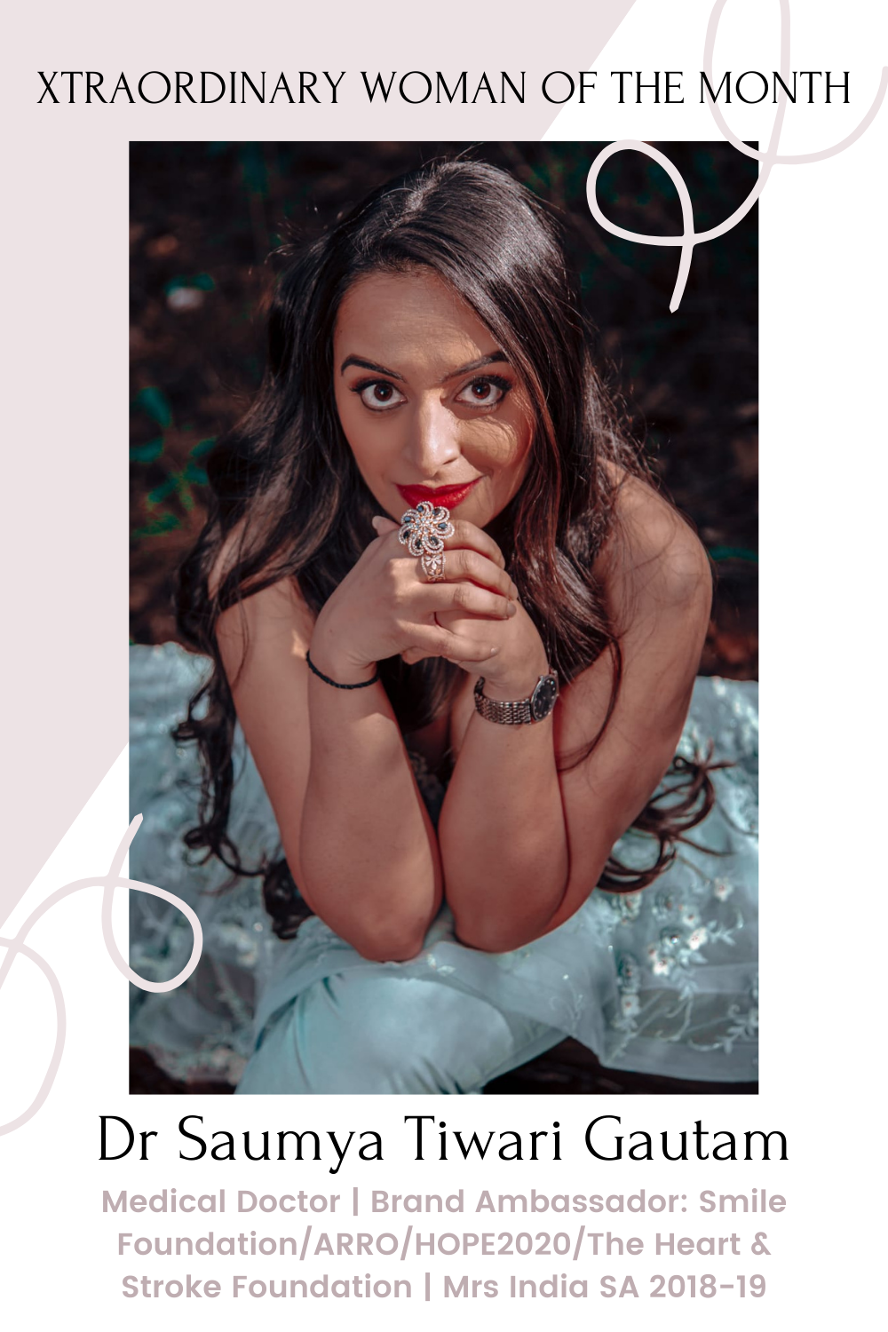 Xtraordinary Woman of The Month - Dr Saumya Tiwari Gautam